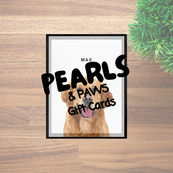 Pearls & Paws Gift Card